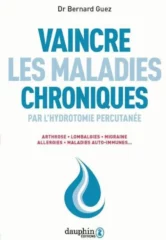 Vaincre les maladies chroniques par l hydrothomie percutanee